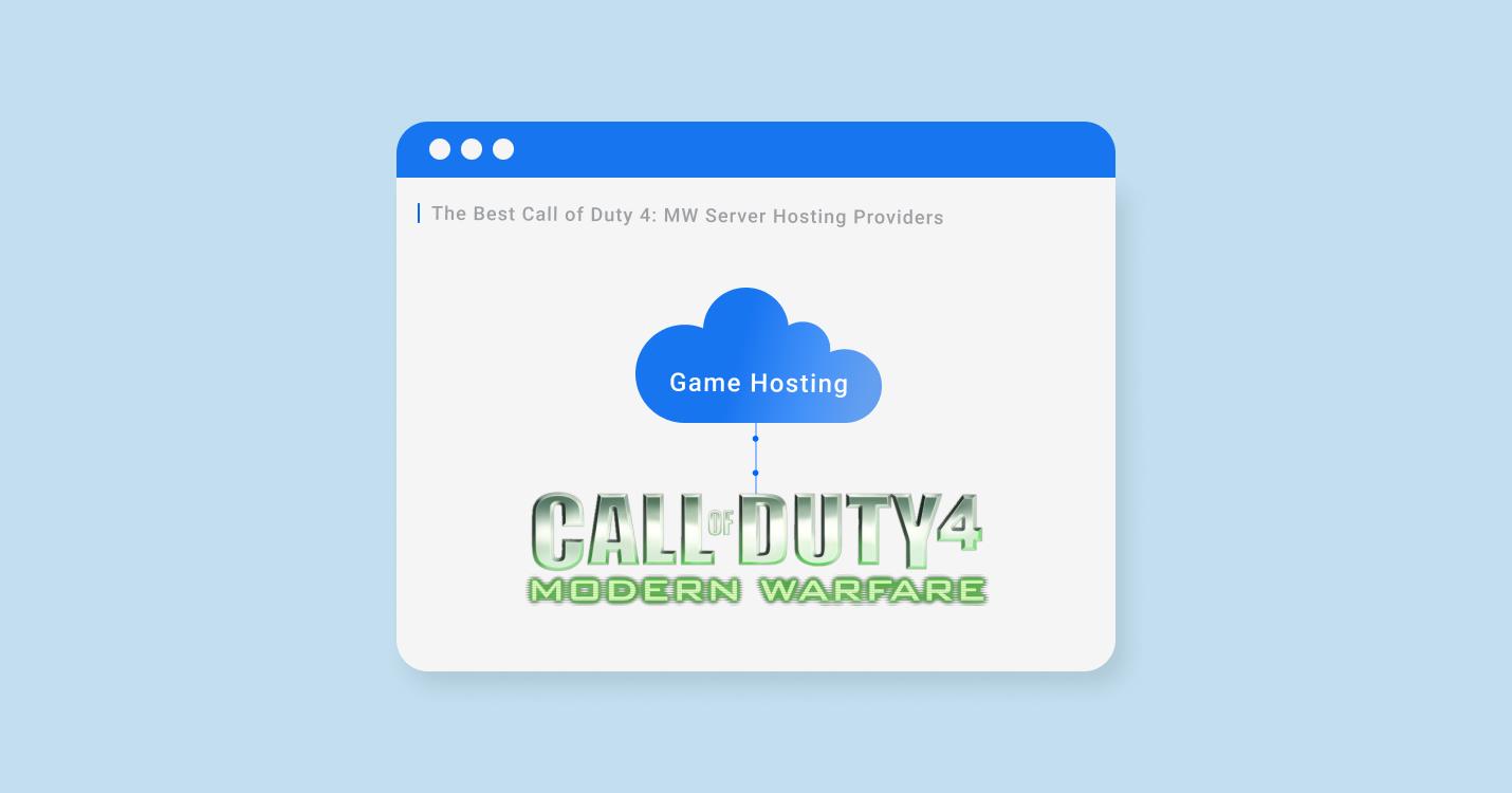 5 Best Call of Duty Modern Warfare Server Hosting for 2022-2023 5 Best Call of Duty Modern Warfare Server Hosting for 2022-2023