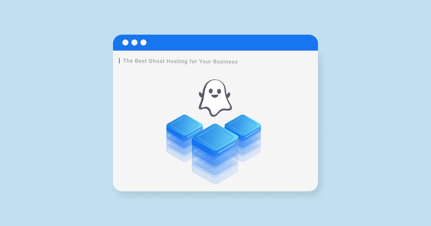 Das beste Ghost-Hosting für Ihr Unternehmen Das beste Ghost-Hosting für Ihr Unternehmen