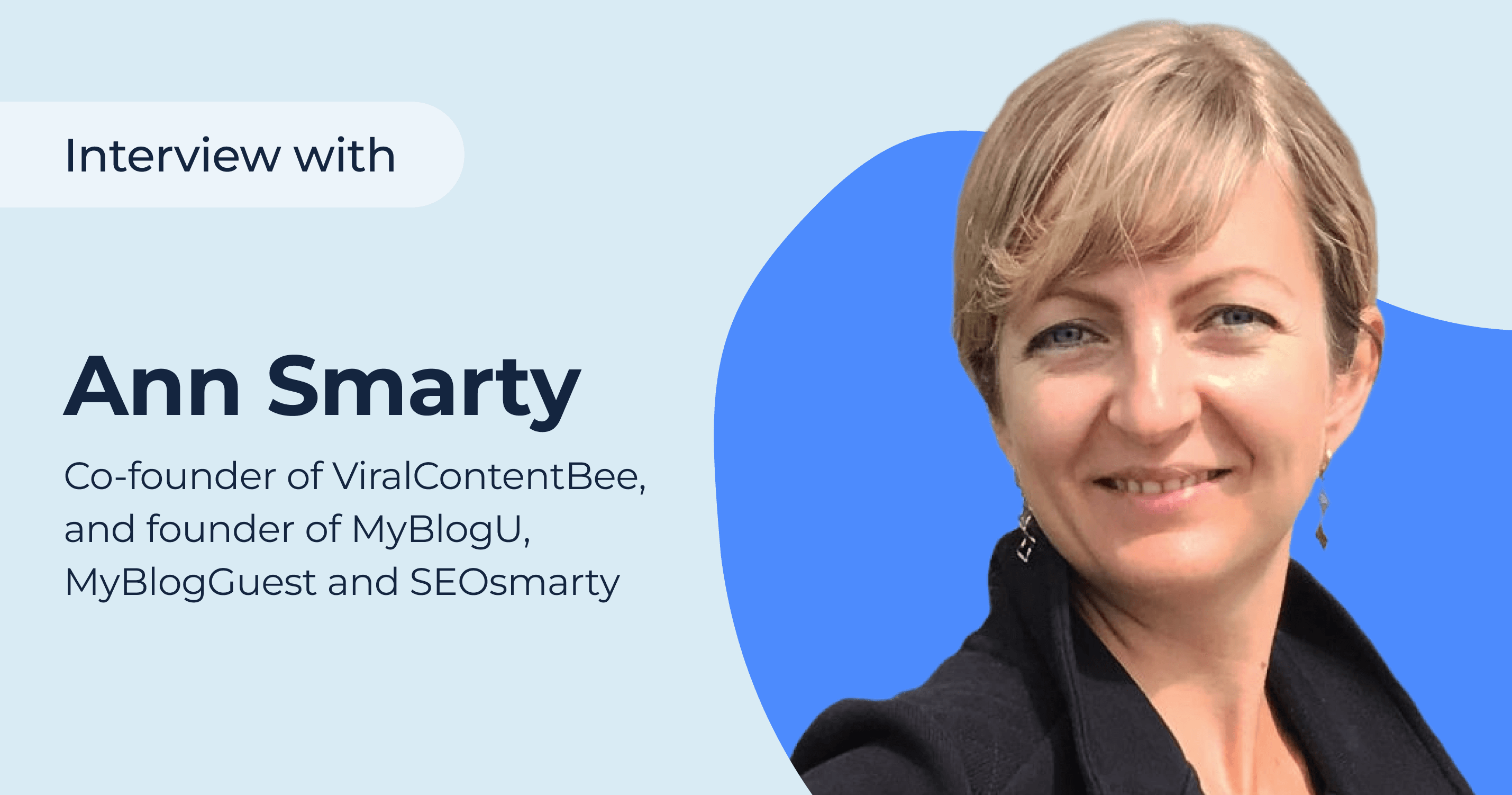 Ann Smarty: about ViralContentBee, MyBlogU, MyBlogGuest & SEOsmarty